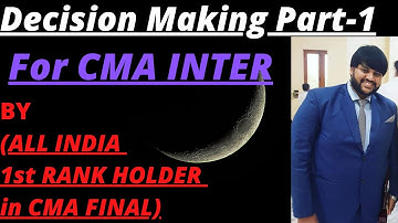 DECISION MAKING & MARGINAL COSTING PART-1 CMA INTER Paper 10 study note 2