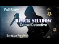 Black shadow full story mizo