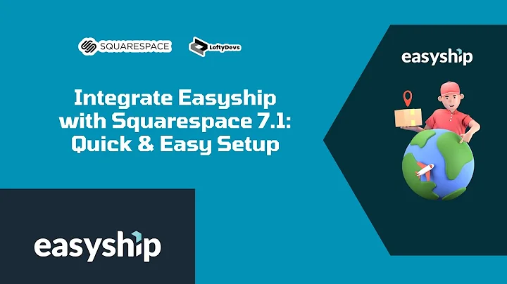 Effortlessly Integrate Easyship with Your Squarespace 7.1 Site: Step-by-Step Guide