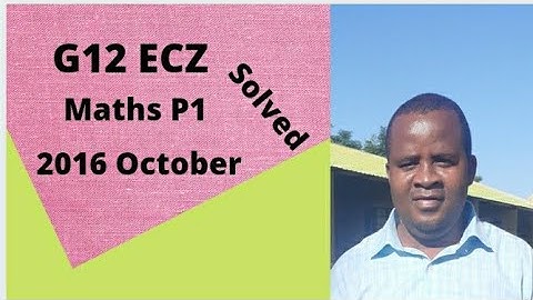 G12 ECZ 2016,Mathematics paper 1 solved