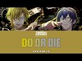 BURAIKAN (武雷管) | DO or DIE | Paradox Live | Color Coded (KAN - ROM - ID)