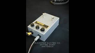 BLACKSTRAP ELECTRIK CO. SPITTING DANDY COMBO FUZZ (SHATTERBOX)