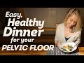 Best Healthy Dinner Recipe for Gut and Pelvic Health (w/ Vegetarian Option)