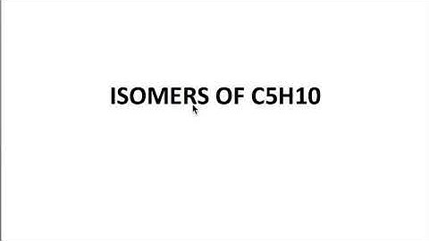 ISOMERS OF C5H10