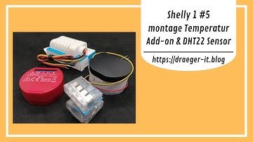 Shelly 1 PM montage Temperatur Add-on mit DHT22 Sensor