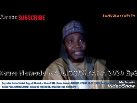 Kaura Namoda MAJLISS ZIYARA 2020 Ep2 Sayyadee Hadee Sheikh Sayyadi Abubakar Ahmed RTA