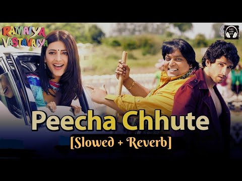 Peecha Chhute [Slowed+Reverb] | Ramaiya Vastavaiya | Lofi With Bass #lofi #slowedandreverb #trending