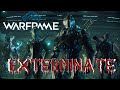 WARFRAME | Exterminate Mission 💀 Full Enemy Wipeout