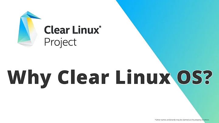 Why Clear Linux OS?