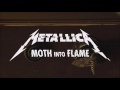 Metallica  moth into flame audio