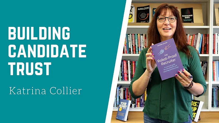 How to build candidate trust | Katrina Collier
