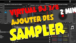 TUTO COMMENT AJOUTER DES SAMPLER SUR VIRTUAL DJ EN MOINS DE 2MIN !!!