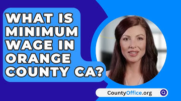 What Is Minimum Wage In Orange County CA? - CountyOffice.org