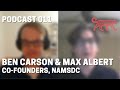 DT Podcast 011 -- Ben Carson &amp; Max Albert-- co-founders, NAMSDC