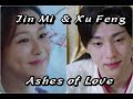 香蜜沉沉烬如霜 (Ashes of Love)- 旭凤 (Xu Feng) & 锦觅 (Jin Mi) Love Story