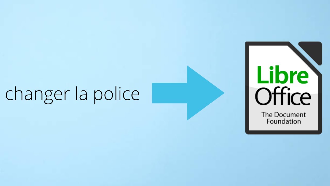 comment changer la police par défaut de LibreOffice - YouTube