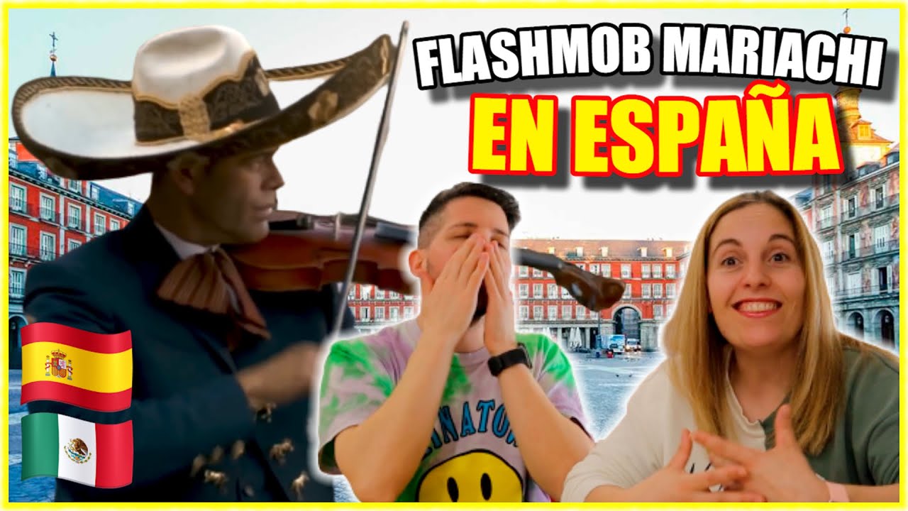 ESPAÑOLES REACCIONANDO a FLASHMOB DE MARIACHI EN ESPAÑA 