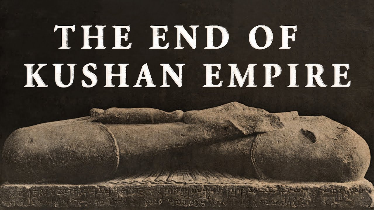 How the Kushan Empire Ended