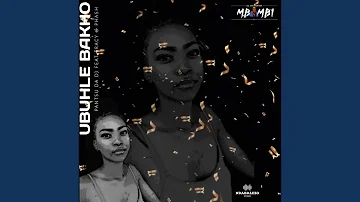 Ubuhle Bakho (feat. Tracy & Phash)