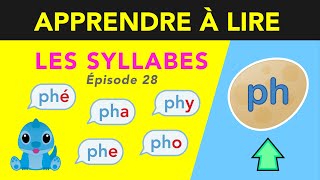 🔵🔴 Syllabes avec le graphème PH (PHÉ PHA PHY PHI PHE PHO) | Apprendre à lire (maternelle - CP - IEF)