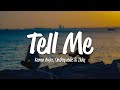 Karan Aujla, OneRepublic & Ikky - Tell Me (Lyrics)