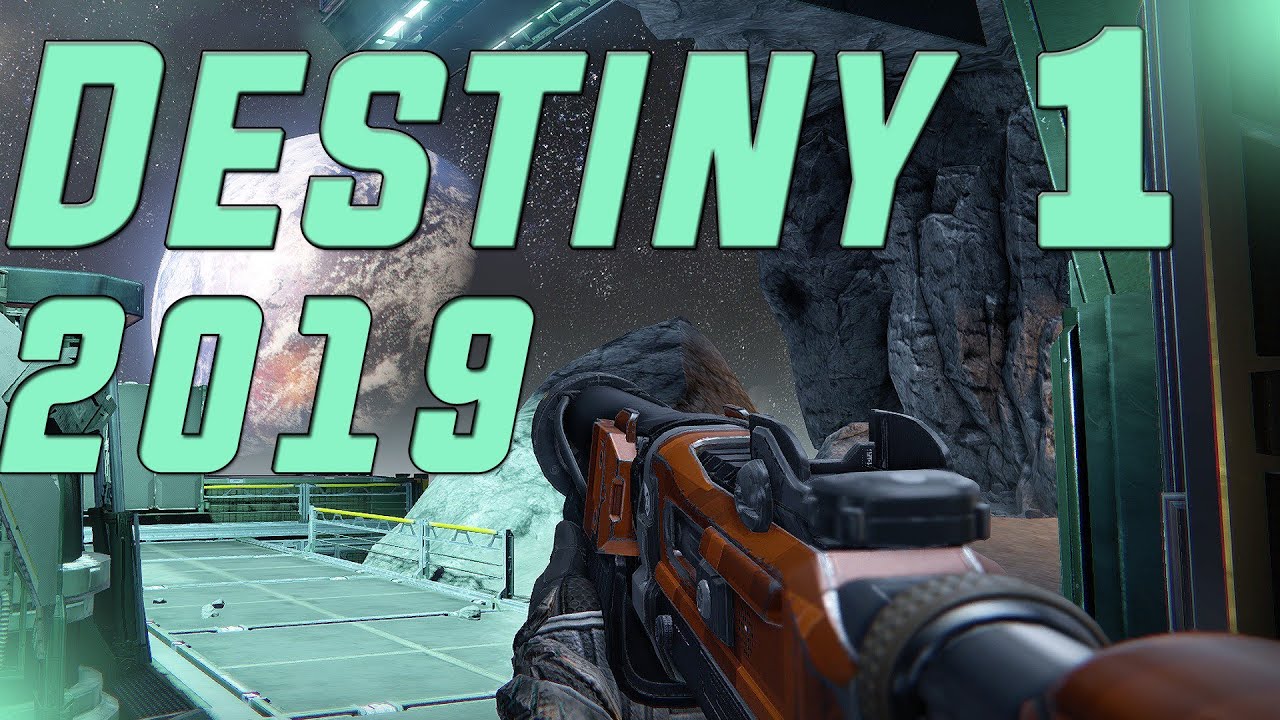 Destiny 1 in 2019