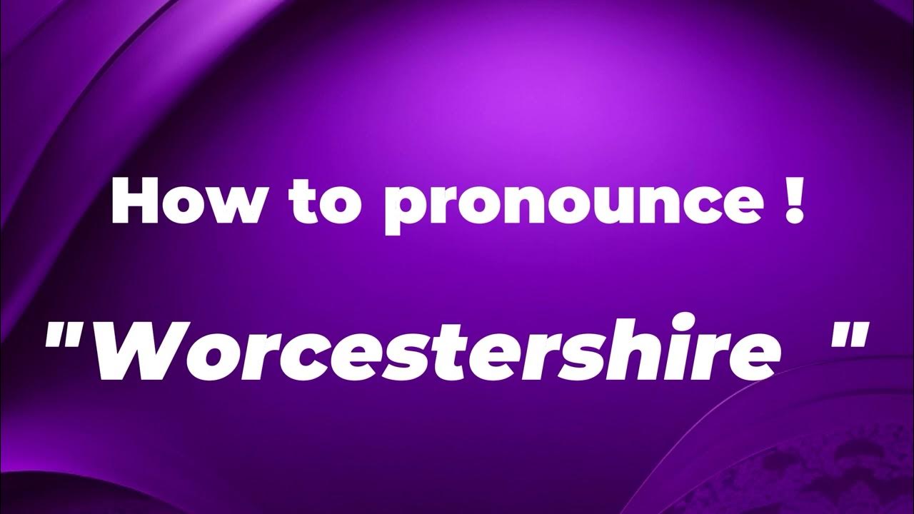 How to pronounce Worcestershire in English Worcestershire Pronunciation by Zilli YouTube
