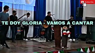Video thumbnail of "TE DOY GLORIA + VAMOS A CANTAR | Cover Guitarra | Guitar Cam"