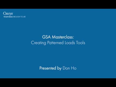 GSA Masterclass Webinar - Creating Patterned Loads Tool