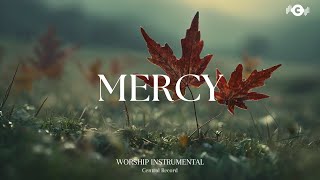 MERCY - Soaking worship instrumental | Prayer and Devotional