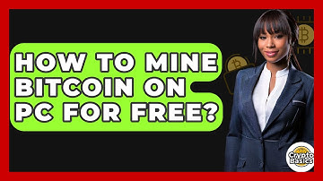 How to Mine Bitcoin on PC for Free? - CryptoBasics360.com