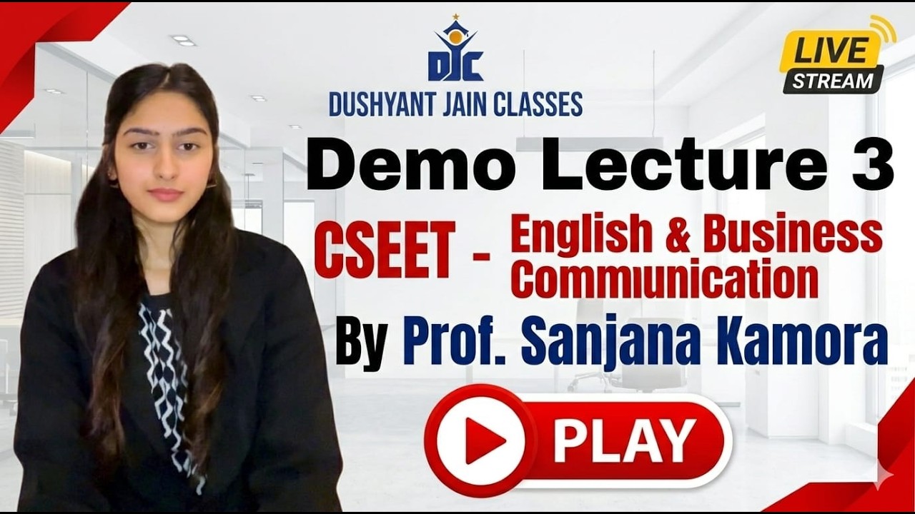 CSEET | BUSINESS COMMUNICATION | PROF SANJANA KAMORA | DJC INDORE