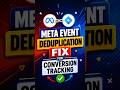 Event Deduplication Explained — Fix Pixel + CAPI Double Tracking.