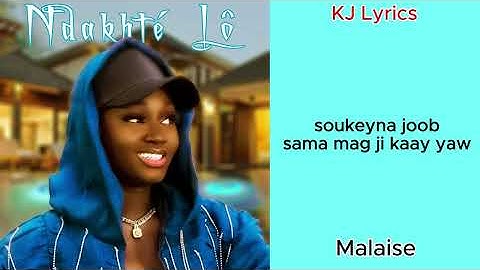 Ndakhté lô_-_Malaise (paroles)