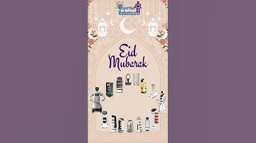 Eid Mubarak 2025 - Expert Hub Robotics.mp4