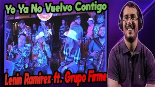 Italiano reacciona a Lenin Ramirez ft. Grupo Firme - Yo Ya No Vuelvo Contigo