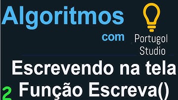 Algoritmo e Lógica de programação com Portugol Studio - Comando Escreva { Vídeo 2}