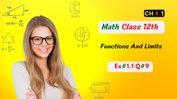 12th Class Math Chapter 1: Function and Limits Exercise 1.1 Q9 - All You Need to Know