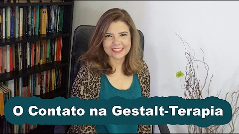 O que é contato na Gestalt?