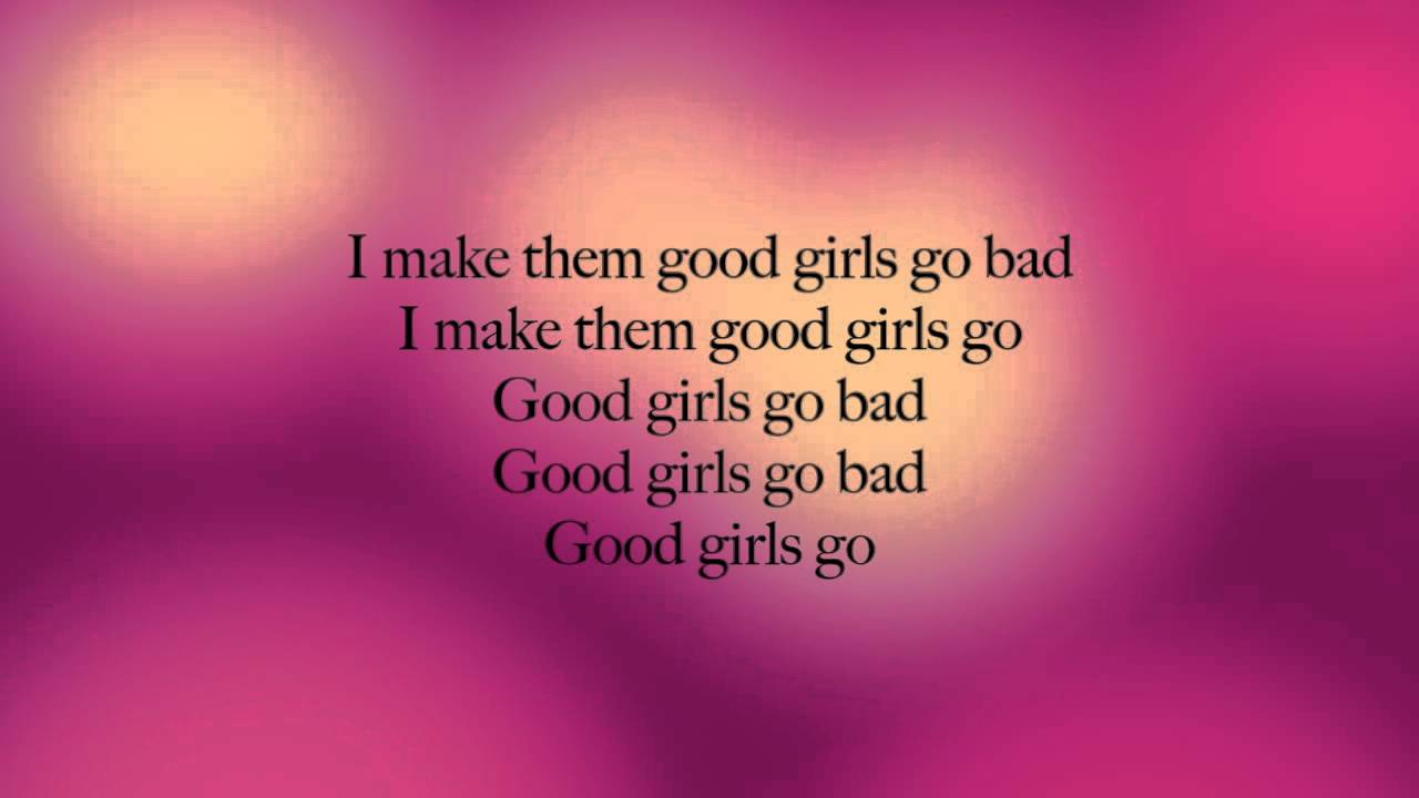 Good girls go bad lyrics xxx photo 57