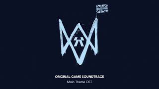 Watch Dogs Legion : Main Theme OST Music - Theme Sound