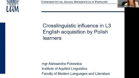 Crosslinguistic Influence in L3 English Acquisition by Polish Learners - Mgr Aleksandra Putowska