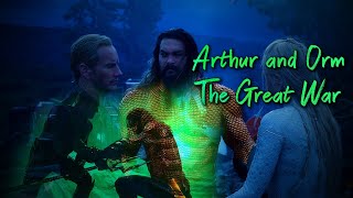 Arthur Curry And Orm Marius - The Great War