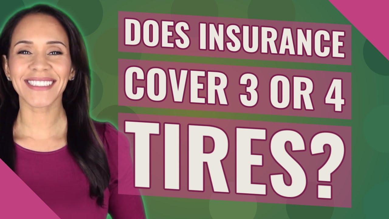 Are Slashed Tires Covered By Insurance?