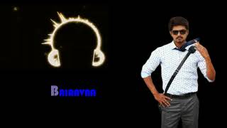 Bairavaa bgm | vijay