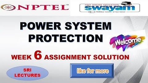 power system protection week-6 assessment|#nptel|#assessment|#week6 |nptel week-6 assessment.