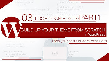Loop your posts P1 - WordPress Theme Development from Scratch