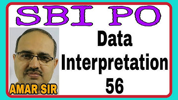 Data Interpretation-56 Mission SBI PO-2017: Shortcut Tricks: By Amar Sir: Bank PO/Clerk/SSC/Railway