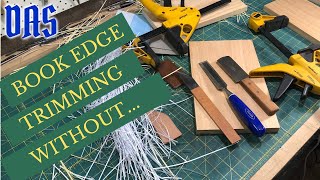 Book Edge Trimming Without... // Adventures in Bookbinding