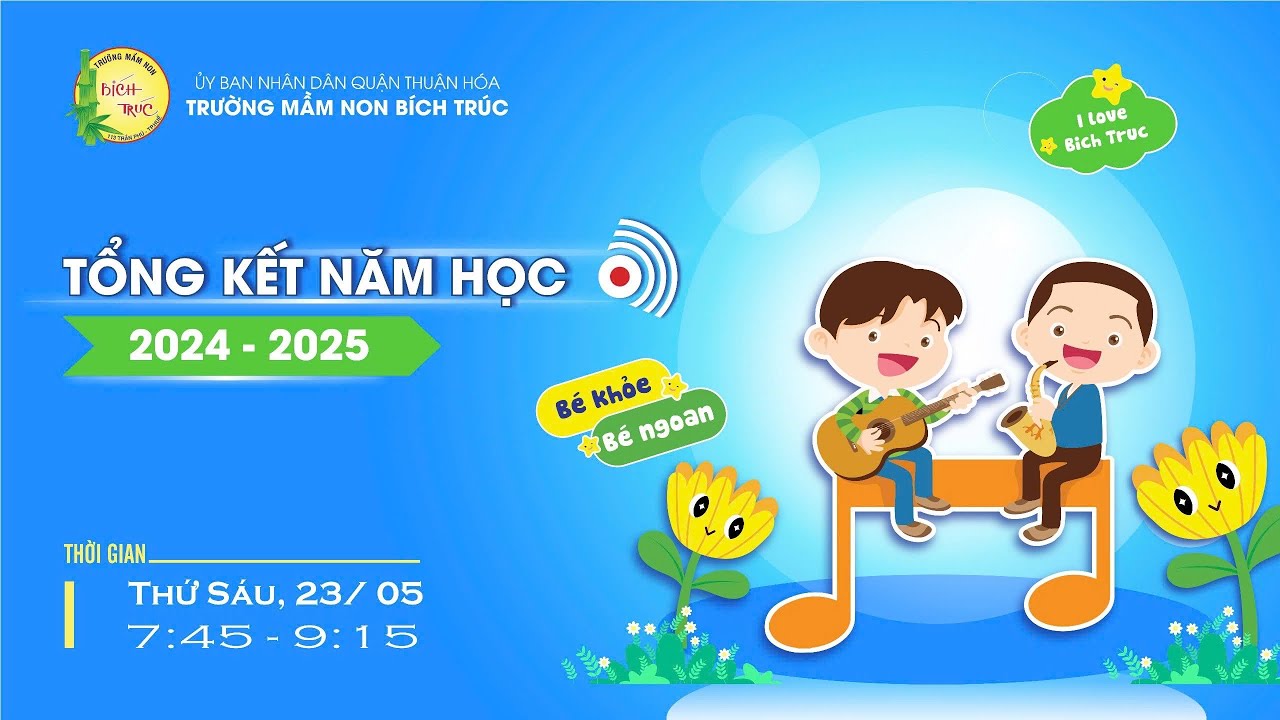 MN Bích Trúc Huế - Tổng kết năm học 2024 - 2025